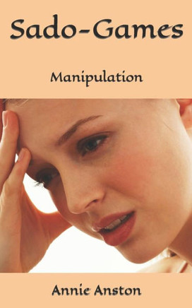 Sado-Games: Manipulation