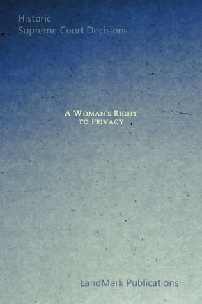 A Woman's Right to Privacy
