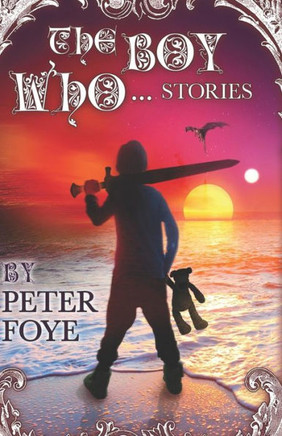 The Boy Who... Stories