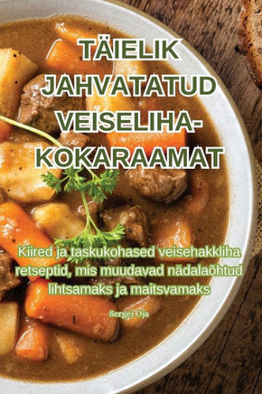 T??elik Jahvatatud Veiseliha-Kokaraamat