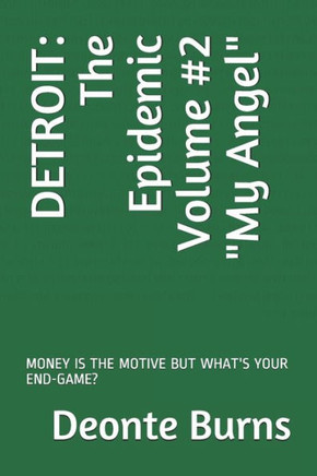 DETROIT: The Epidemic Volume #2 "My Angel"