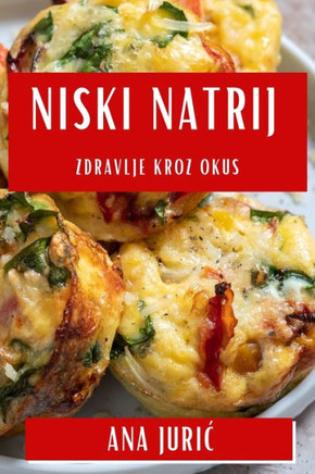 Niski Natrij: Zdravlje Kroz Okus