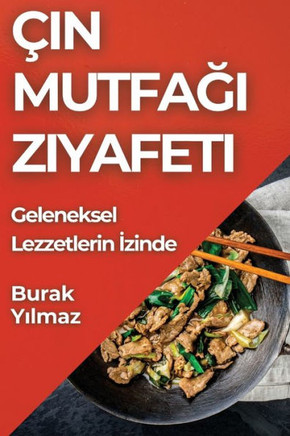 ??n Mutfa&#287;&#305; Ziyafeti: Geleneksel Lezzetlerin &#304;zinde