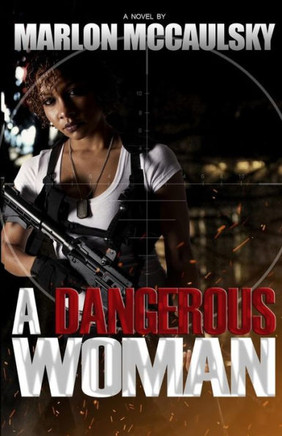 A Dangerous Woman