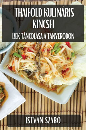 Thaif??d Kulin??is Kincsei: ??ek T??col??a a T??y??odon