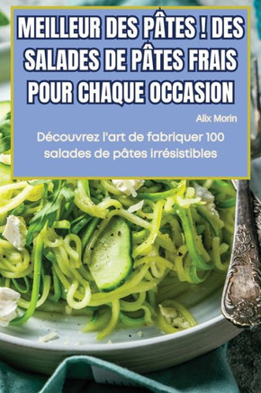 Meilleur Des P??es ! Des Salades de P??es Frais Pour Chaque Occasion