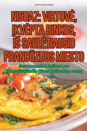 Nisuaz: Virtuve, Įkvepta Rinkos, Is Sauletiausio PrancŪzijos Miesto