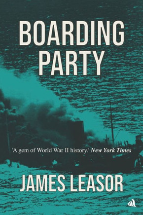 Boarding Party: Filmed as ""The Sea Wolves""