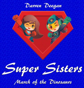 Super Sisters: March of the Dinosaurs