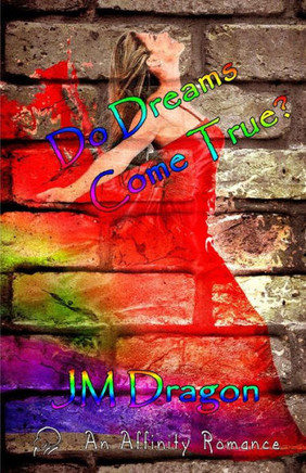 Do Dreams Come True?