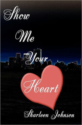 Show Me Your Heart