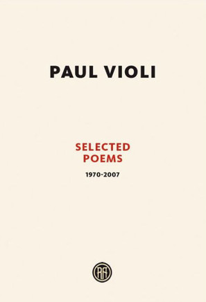 Paul Violi: Selected Poems 1970-2007