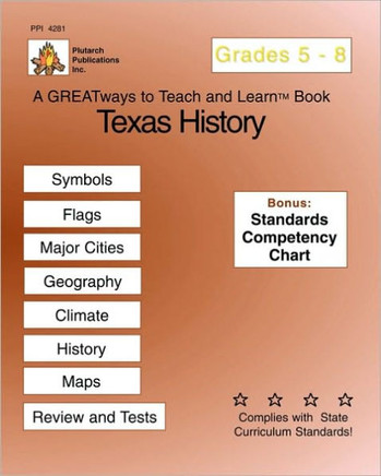 Texas History Grades 5-8: Greatways To Teach And Learn
