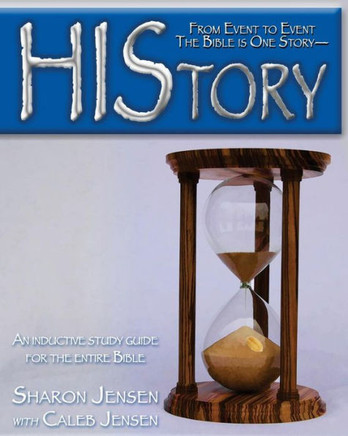 HIStory: From Event to Event the Bible is One Story-HIStory