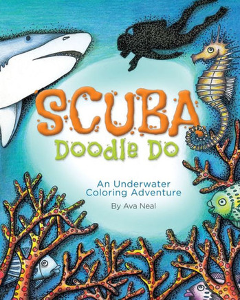 Scuba Doodle Do: An Underwater Coloring Adventure