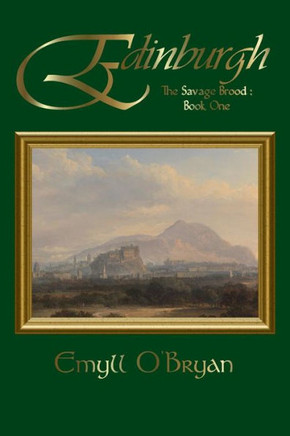 Edinburgh: The Savage Brood - Book One