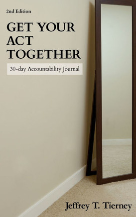 Get Your Act Together: 30-Day Accountability Journal