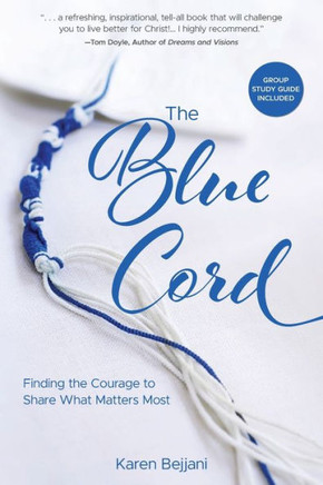 The Blue Cord: Finding the Courage to Share What Matters Most