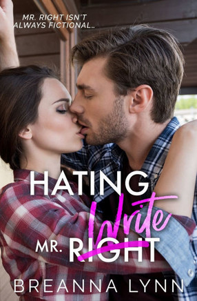 Hating Mr. Write: A Small-Town, Single Mom, Grumpy/Sunshine Romance