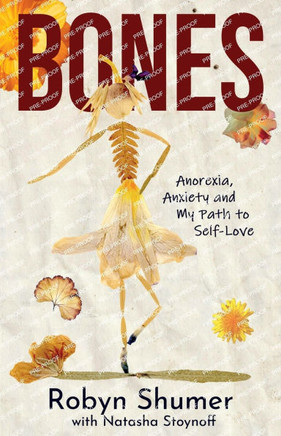 Bones: Anorexia, Anxiety and My Path to Self-Love