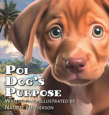 Poi Dog's Purpose: A Book About Self-Discovery and Belonging