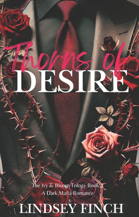 Thorns of Desire: A Dark Mafia Romance