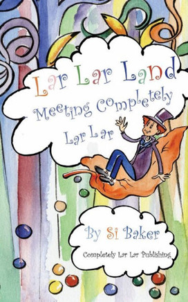 Lar Lar Land: Meeting Completely Lar Lar