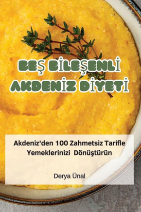BeŞ BİleŞenlİ Akdenİz Dİyetİ