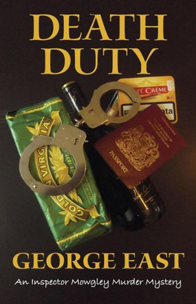 Death Duty: An Inspector Mowgley Murder Mystery