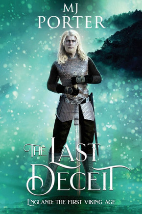 The Last Deceit: England: The First Viking Age