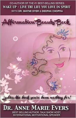 Affirmation Beauty Book: Ladies... The Book You've Been Waiting For!