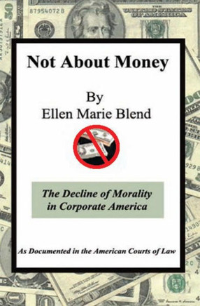 Not About Money: The Decline of Morality in Corporate America
