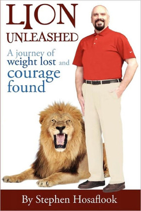Lion Unleashed: A Journey of Weight Lost and Courage Found Lion Unleashed: A Journey of Weight Lost and Courage Found