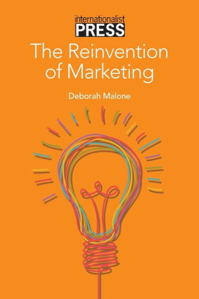 The Reinvention of Marketing