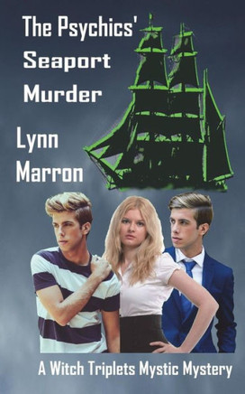 The Psychics' Seaport Murder: A Witch Triplets Mystic Mystery