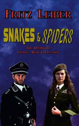 Snakes & Spiders: The Definitive Change War Collection