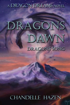 Dragons Dawn : Dragons Song (Dragon Dreams)
