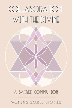 Collaboration with the Divine: A Sacred Communion