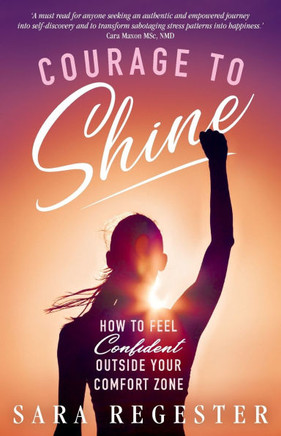 Courage to Shine: How to Feel Confident Outside Your Comfort Zone