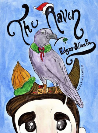 The Raven: Edgar Allan Poe Reimagined: An Edgar Allan Poe Christmas Carol