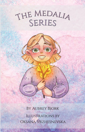 The Medalia Series: The Princess and the Monster, The Unicorn Disaster, Fang and Moon