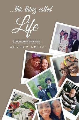 ...this thing called Life