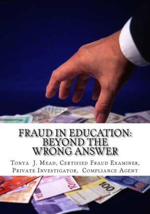 Fraud In Education: Beyond The Wrong Answer