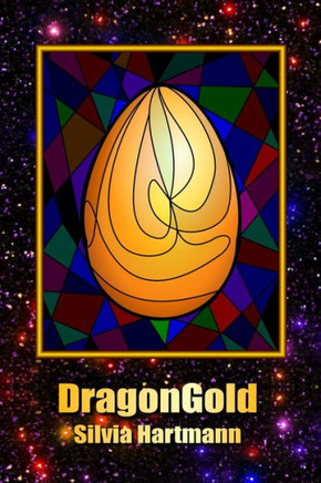 DragonGold & Other Fairy Tales: Timeless Stories For The Soul