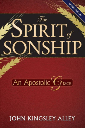 The Spirit of Sonship: An Apostolic Grace