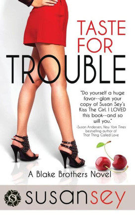 Taste for Trouble: Blake Brothers Trilogy, Book One