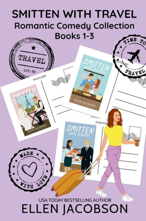 Smitten with Travel Romantic Comedy Collection: Books 1-3
