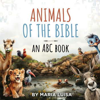 Animals of the Bible: An ABC Book