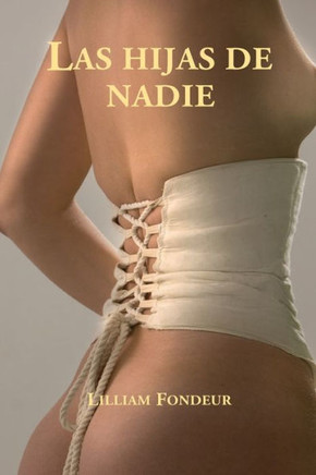 Las hijas de nadie (Spanish Edition)