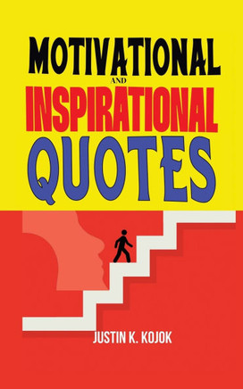 Motivational and Inspirational Quotes